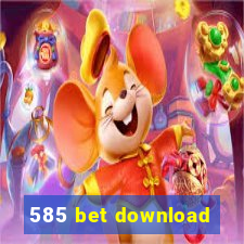 585 bet download